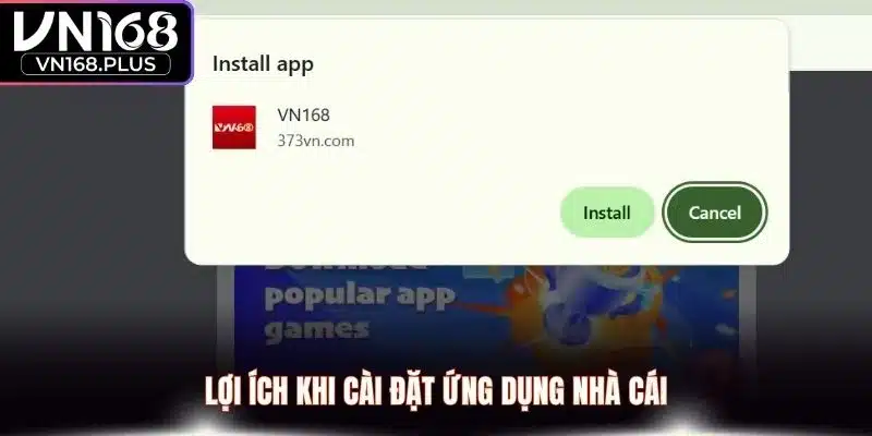 Lợi ích khi cài đặt ứng dụng nhà cái